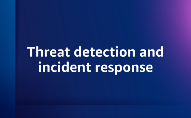 Threat detection and incident response